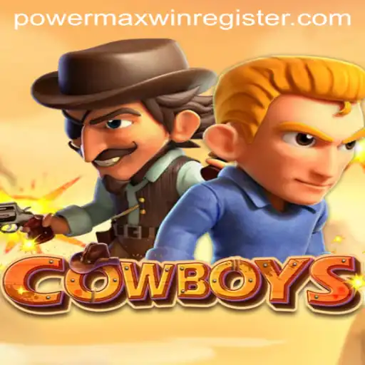 Exploring the World of COWBOYS: The Thrill of POWERMAXWIN