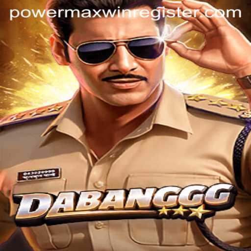 Unleashing the Excitement: Dive into DABANGGG with POWERMAXWIN