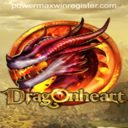 Explore the Mystical World of DragonHeart: Empower Your Journey to POWERMAXWIN