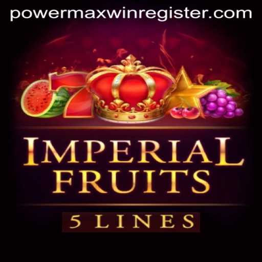 Unveiling the Thrills of ImperialFruits5 with POWERMAXWIN