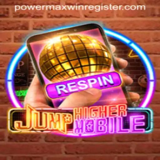 Discover the Exciting World of JumpHighermobile with POWERMAXWIN